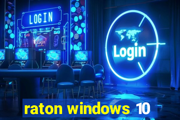 raton windows 10